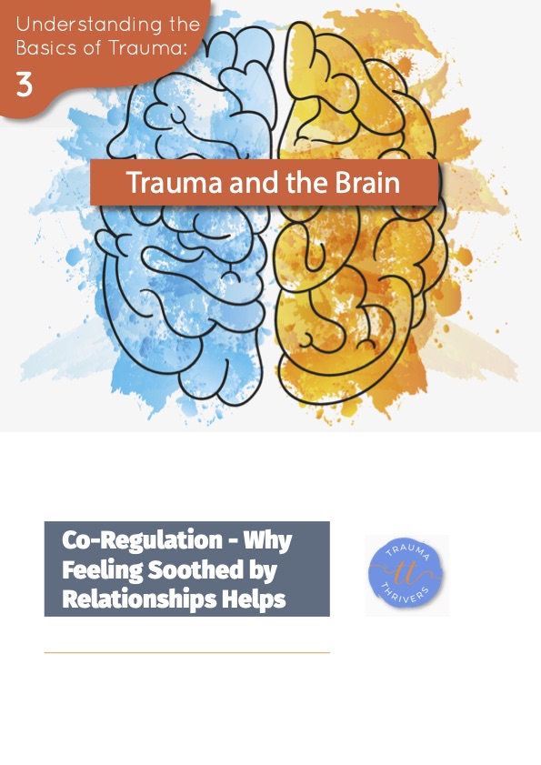 Trauma and the Brain: Understanding Co-Regulation